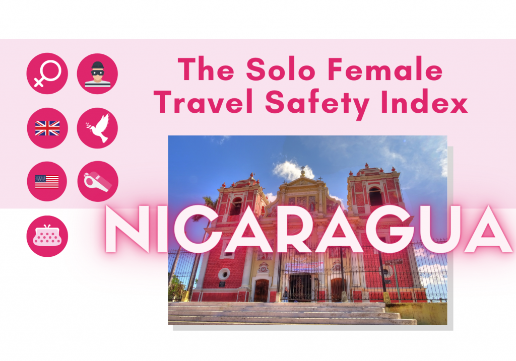Nicaragua Solo Female Travel Safety Tips And Advice