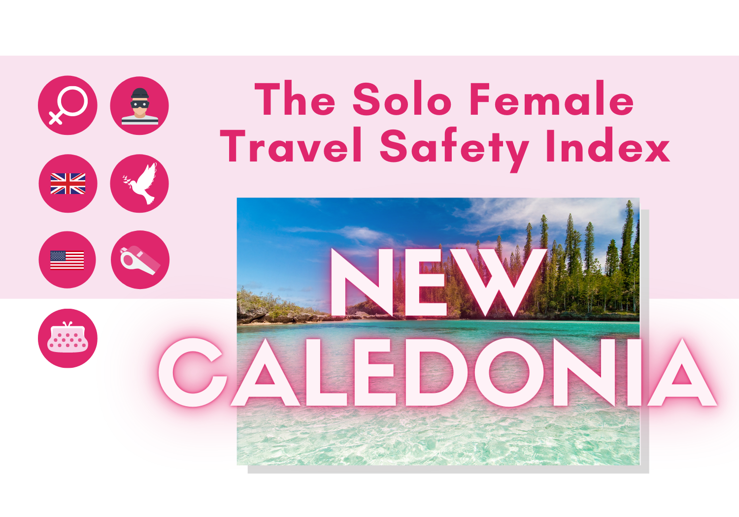 Solo female travel safety in New Caledonia