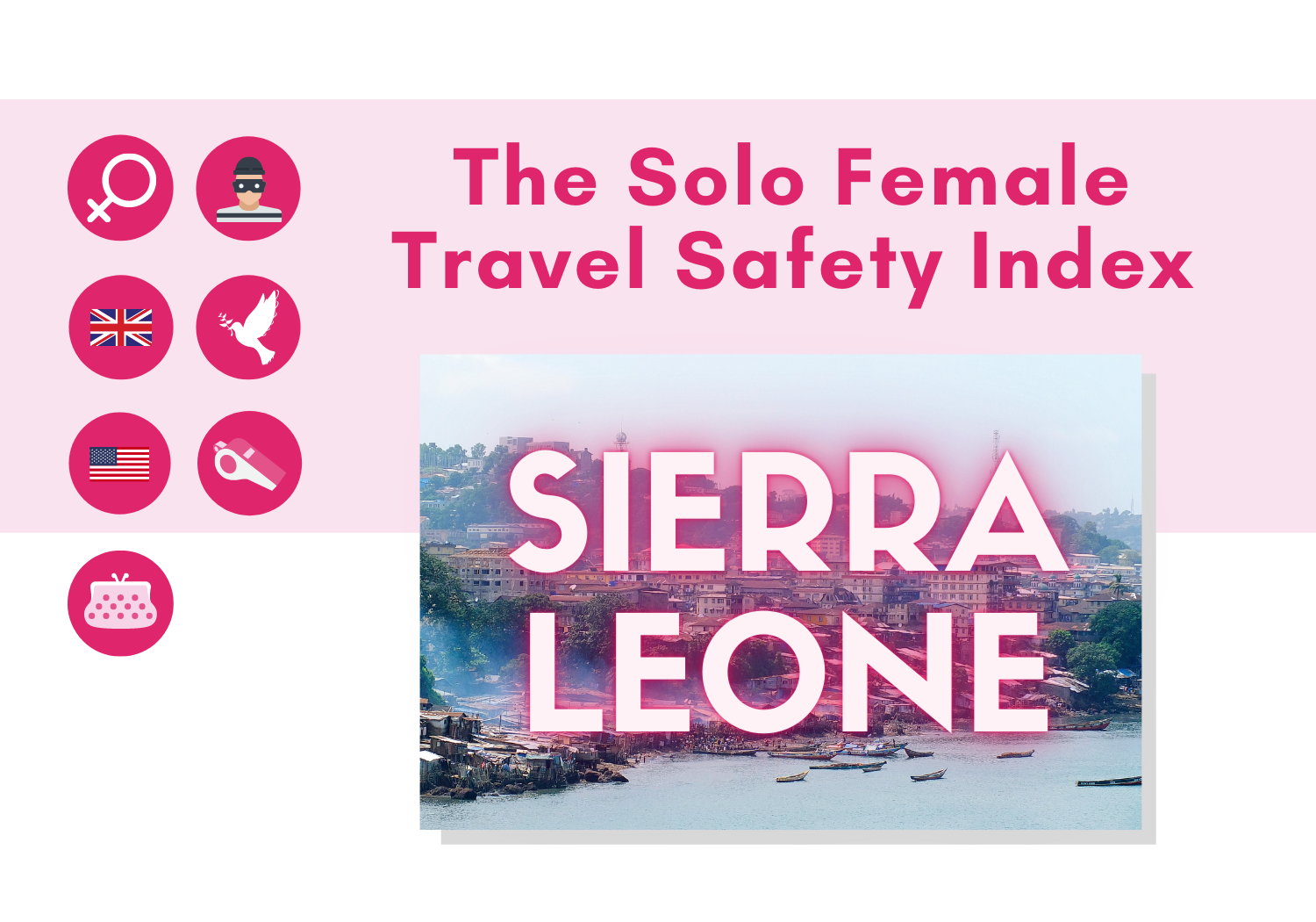 Solo female travel safety in Sierra Leone