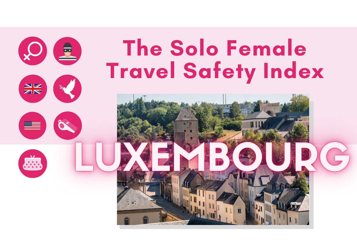 Solo female travel safety in Luxembourg